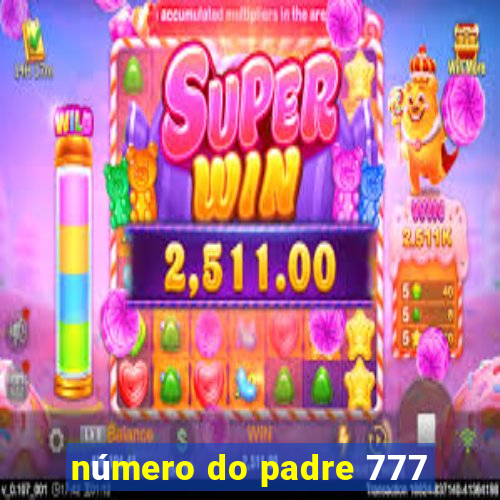 número do padre 777